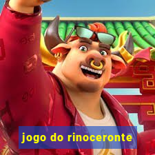 jogo do rinoceronte